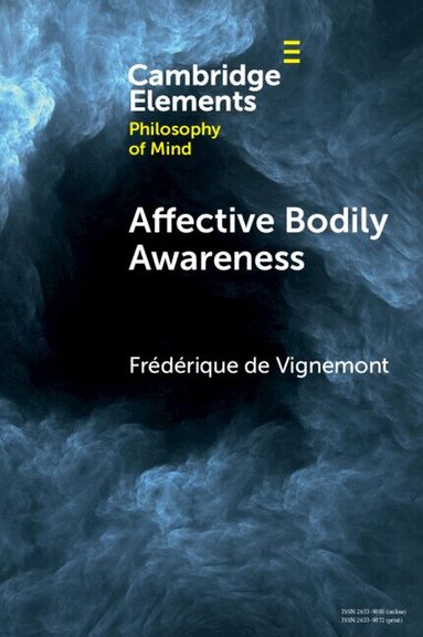 Frédérique de Vignemont - Affective Bodily Awareness, Häftad