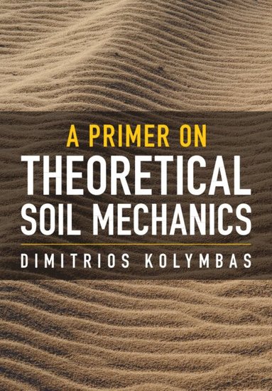 bokomslag Primer on Theoretical Soil Mechanics