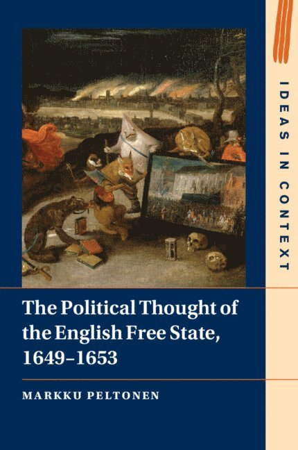 Political Thought of the English Free State, 1649–1653