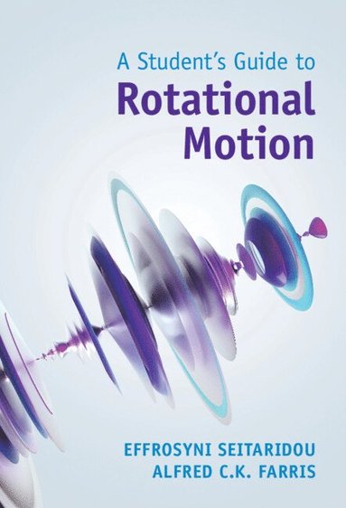 bokomslag A Student's Guide to Rotational Motion