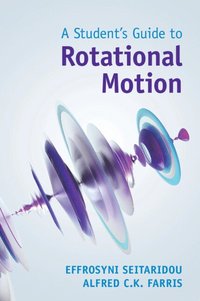 bokomslag A Student's Guide to Rotational Motion