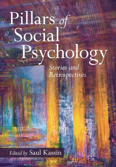 Saul Kassin - Pillars of Social Psychology, Häftad
