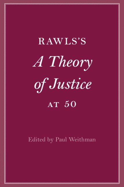 Rawls's A Theory of Justice at 50 1