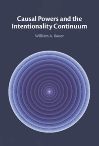 bokomslag Causal Powers and the Intentionality Continuum