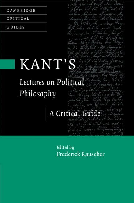 Frederick Rauscher - Kant's Lectures on Political Philosophy, Häftad
