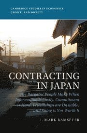 J. Mark Ramseyer, J Mark Ramseyer - Contracting in Japan, Inbunden