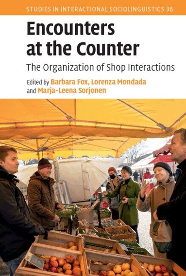 Barbara Fox, Lorenza Mondada, Marja-Leena Sorjonen - Encounters at the Counter, Inbunden