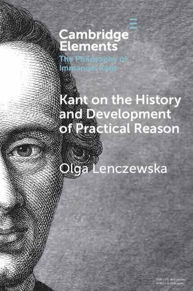Olga Lenczewska - Kant on the History and Development of Practical Reason, Häftad