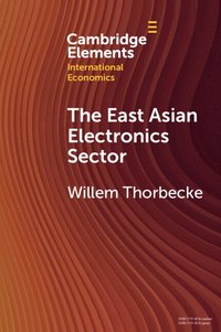 bokomslag The East Asian Electronics Sector