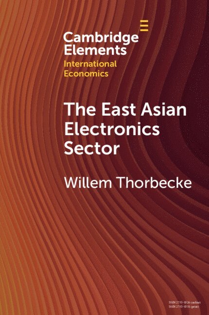 The East Asian Electronics Sector 1