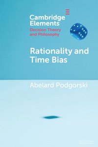 bokomslag Rationality and Time Bias