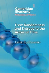 bokomslag From Randomness and Entropy to the Arrow of Time