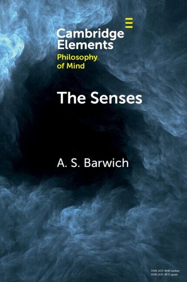 A. S. Barwich - The Senses, Häftad