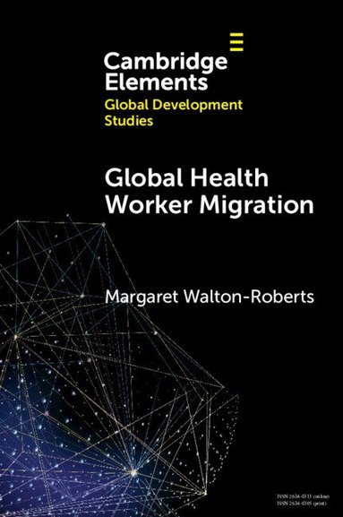 Margaret Walton-Roberts - Global Health Worker Migration, Häftad