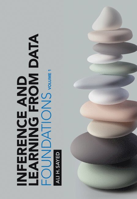 Inference and Learning from Data: Volume 1