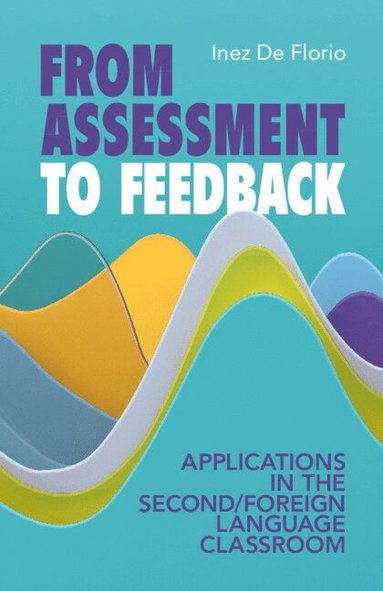 bokomslag From Assessment to Feedback