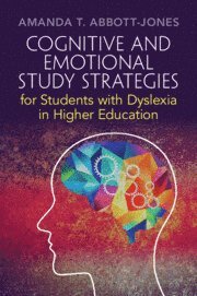 bokomslag Cognitive and Emotional Study Strategies for Students with Dyslexia in Higher Education