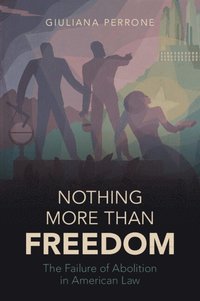 bokomslag Nothing More than Freedom