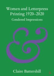 bokomslag Women and Letterpress Printing 1920-2020