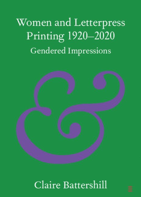 Women and Letterpress Printing 1920-2020 1