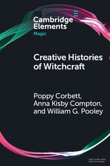 Poppy Corbett, Anna Kisby Compton, William G. Pooley - Creative Histories of Witchcraft, Häftad