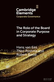 The Role of the Board in Corporate Purpose and Strategy 1