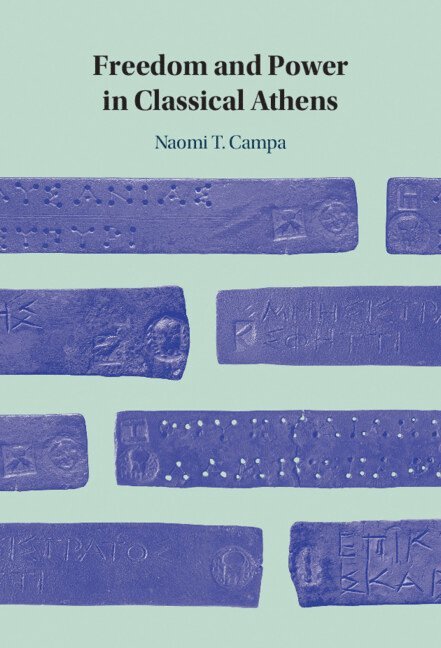 Freedom and Power in Classical Athens 1