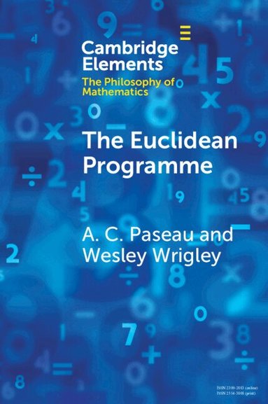 A. C. Paseau, Wesley Wrigley - The Euclidean Programme, Häftad
