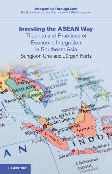 Sungjoon Cho, Jürgen Kurtz - Investing the ASEAN Way, Häftad