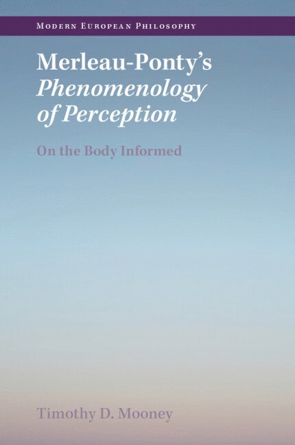 Merleau-Ponty's Phenomenology of Perception 1