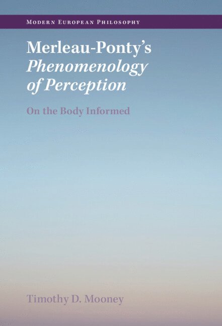 Merleau-Ponty's Phenomenology of Perception 1