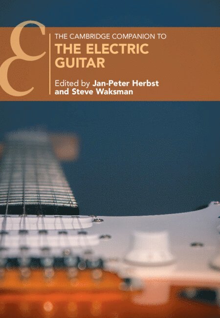 The Cambridge Companion to the Electric Guitar 1