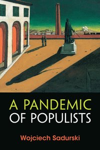 bokomslag A Pandemic of Populists