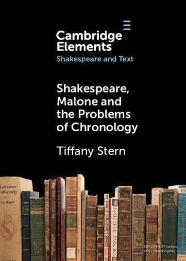 Tiffany Stern - Shakespeare, Malone and the Problems of Chronology, Häftad