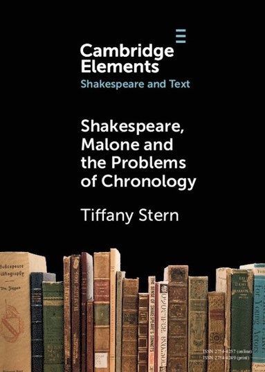 bokomslag Shakespeare, Malone and the Problems of Chronology