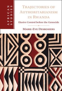 bokomslag Trajectories of Authoritarianism in Rwanda