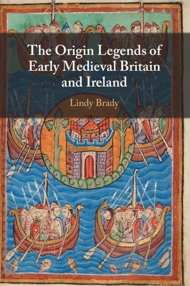 bokomslag Origin Legends of Early Medieval Britain and Ireland