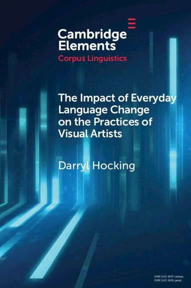 Darryl Hocking - The Impact of Everyday Language Change on the Practices of Visual Artists, Häftad