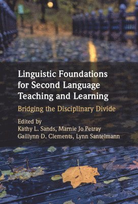 bokomslag Linguistic Foundations for Second Language Teaching and Learning