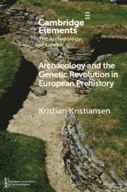 bokomslag Archaeology and the Genetic Revolution in European Prehistory