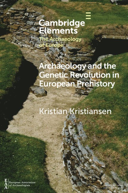 Archaeology and the Genetic Revolution in European Prehistory 1