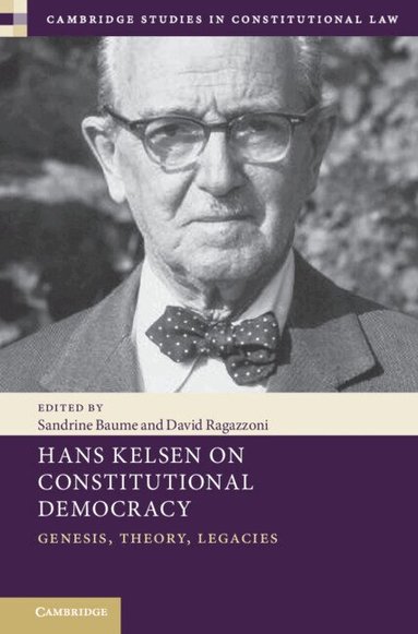 Sandrine Baume, David Ragazzoni - Hans Kelsen on Constitutional Democracy, Inbunden