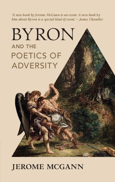 Jerome McGann - Byron and the Poetics of Adversity, Häftad