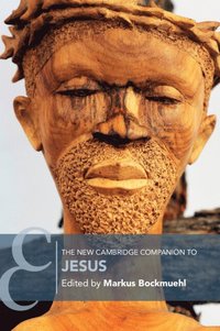 bokomslag The New Cambridge Companion to Jesus