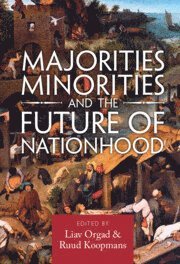 bokomslag Majorities, Minorities, and the Future of Nationhood