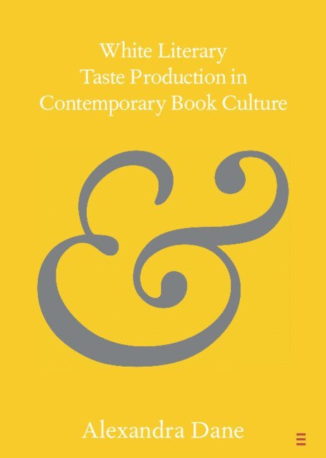White Literary Taste Production in Contemporary Book Culture 1