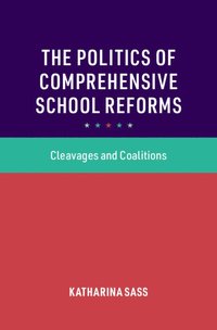 bokomslag The Politics of Comprehensive School Reforms