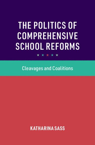 bokomslag The Politics of Comprehensive School Reforms