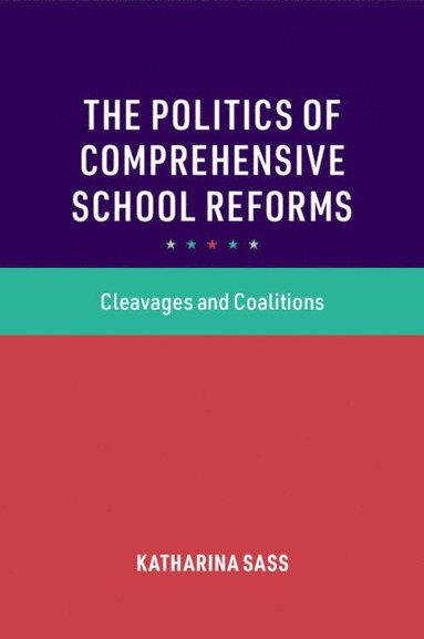 bokomslag The Politics of Comprehensive School Reforms