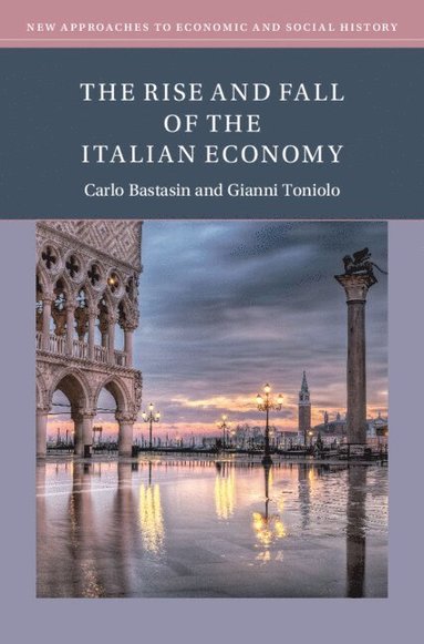 bokomslag The Rise and Fall of the Italian Economy